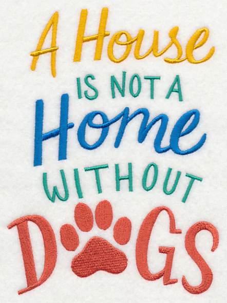 A House is Not a Home Without Dogs - Image 2