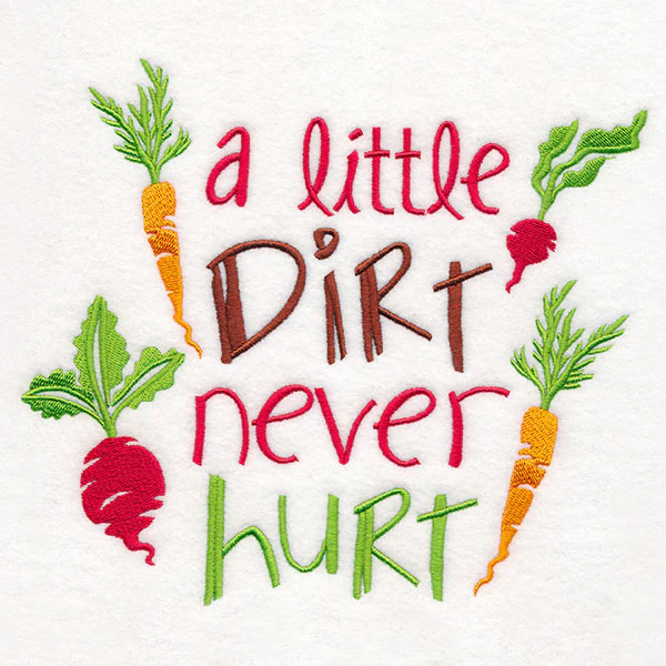 A Little Dirt Never Hurt