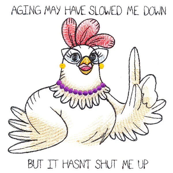 Aging May Have Slowed Me Down Chicken - Image 4