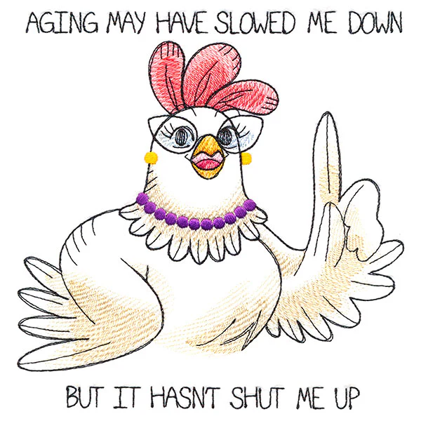 Aging May Have Slowed Me Down Chicken - Image 5