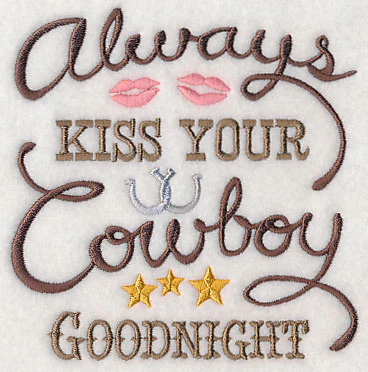 Always Kiss Your Cowboy Goodnight - Image 4