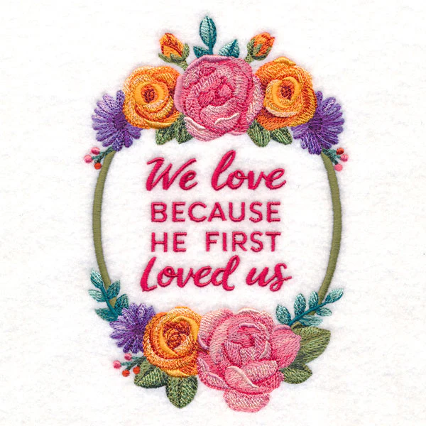 Because He First Loved Us - Image 4