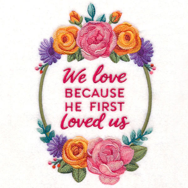 Because He First Loved Us - Image 5