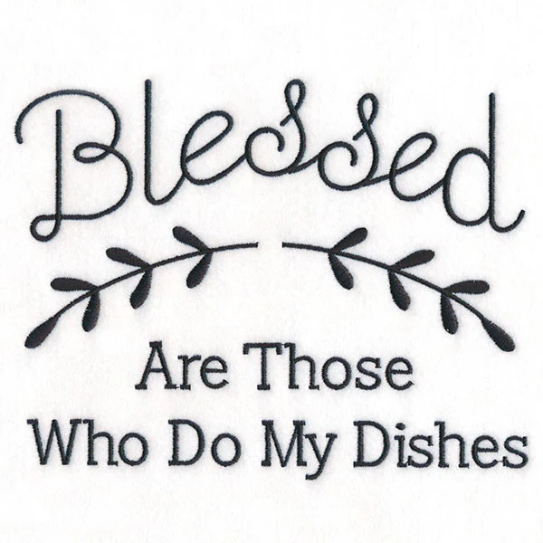 Blessed Are Those Who Do My Dishes - Image 3