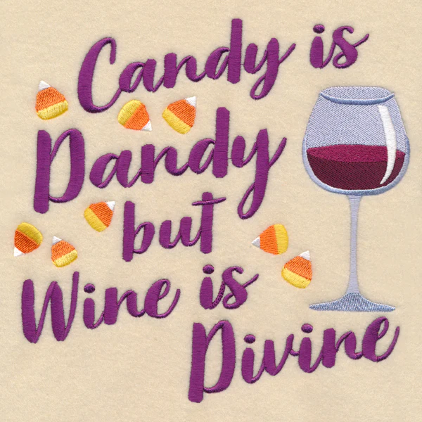 Candy Is Dandy but Wine Is Divine - Image 5