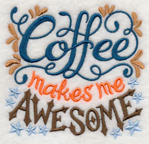 Coffee Makes Me Awesome - Image 5