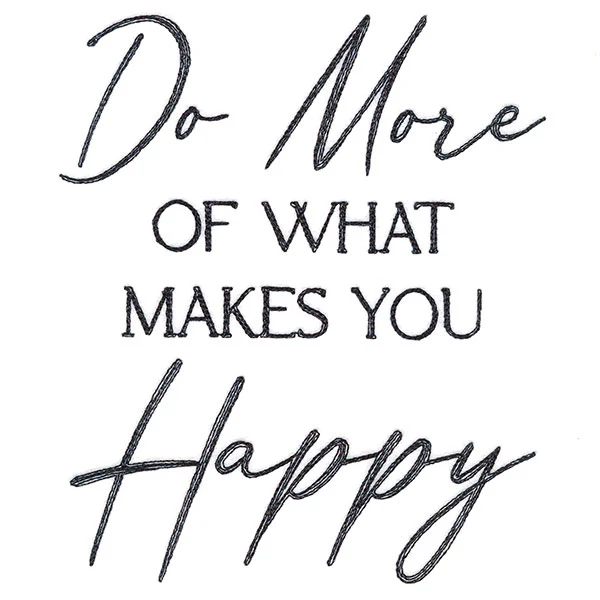 Do More of What Makes You Happy - Image 2