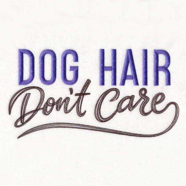 Dog Hair Don't Care - Image 2