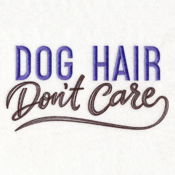 Dog Hair Don't Care - Image 3