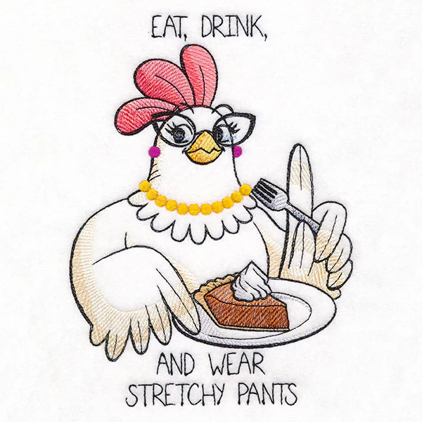Eat, Drink, and Wear Stretchy Pants Chicken - Image 2