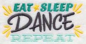 Eat, Sleep, Dance, Repeat - Image 5