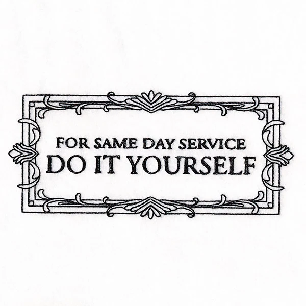 For Same Day Service Do It Yourself Sign - Image 4