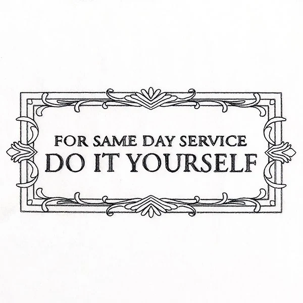 For Same Day Service Do It Yourself Sign - Image 5