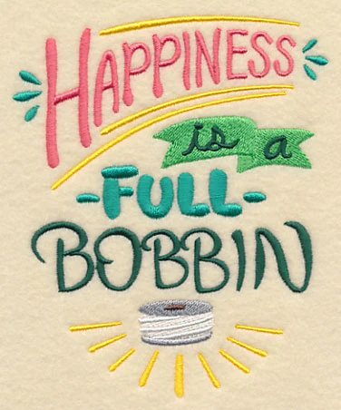 Happiness Is A Full Bobbin - Image 3