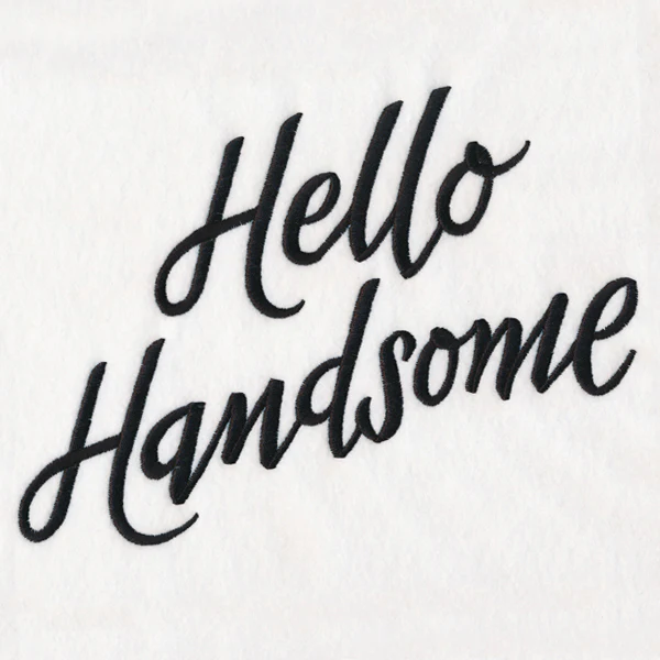 Hello Handsome