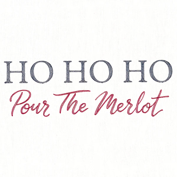 Ho, Ho, Ho, Pour the Merlot - Image 6