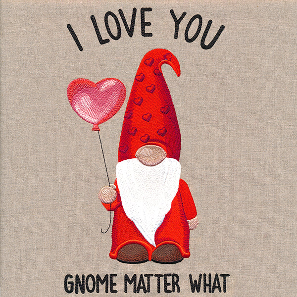 I Love You Gnome Matter What - Image 11
