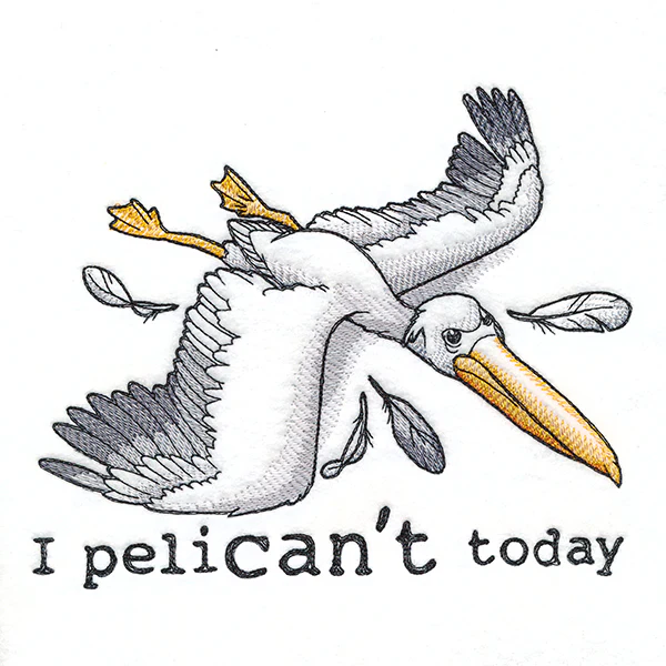 I Pelican't Today - Image 2