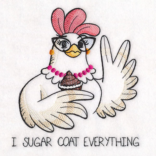 I Sugar Coat Everything Chicken - Image 2