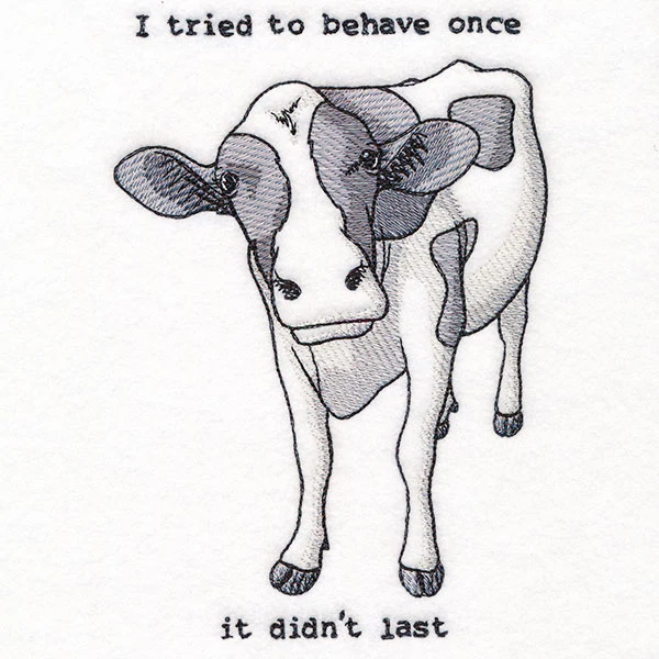 I Tried to Behave Once Cow - Image 3