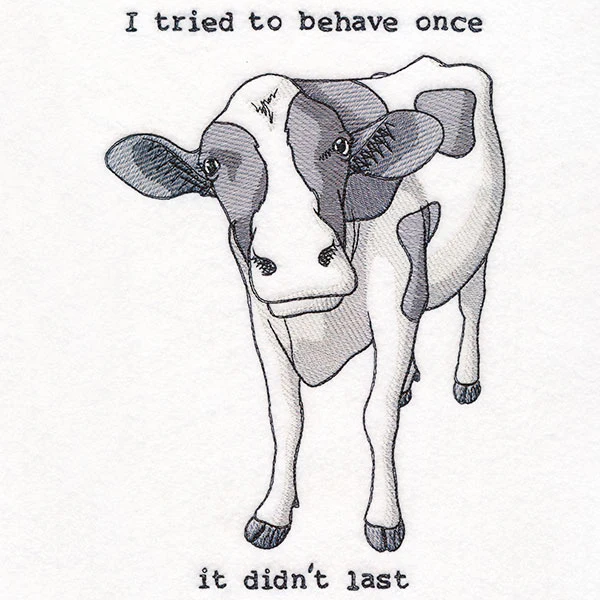 I Tried to Behave Once Cow - Image 4