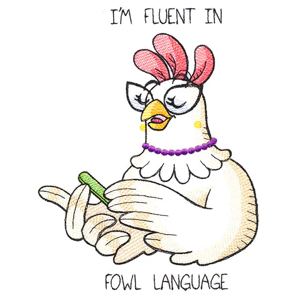 I'm Fluent in Fowl Language Chicken - Image 2