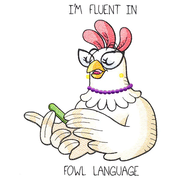 I'm Fluent in Fowl Language Chicken - Image 4