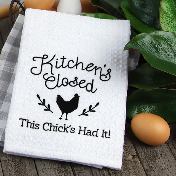 Kitchen's Closed - This Chick's Had It - Image 2