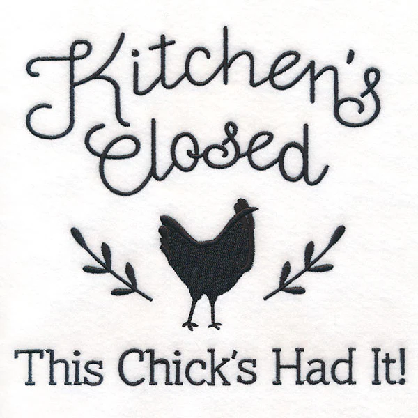 Kitchen's Closed - This Chick's Had It - Image 9