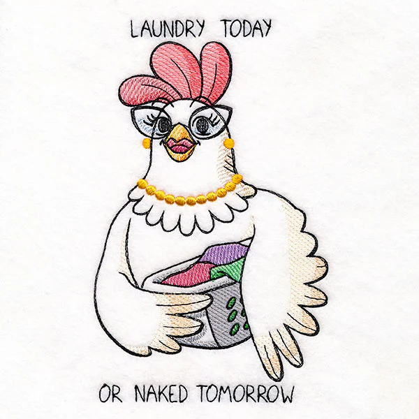 Laundry Today or Naked Tomorrow Chicken - Image 2