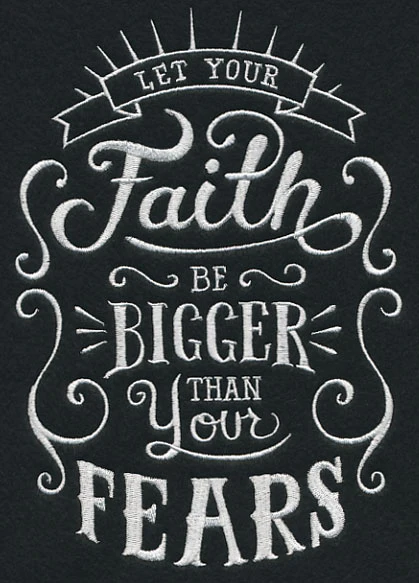 Let Your Faith Be Bigger Than Your Fears - Image 2