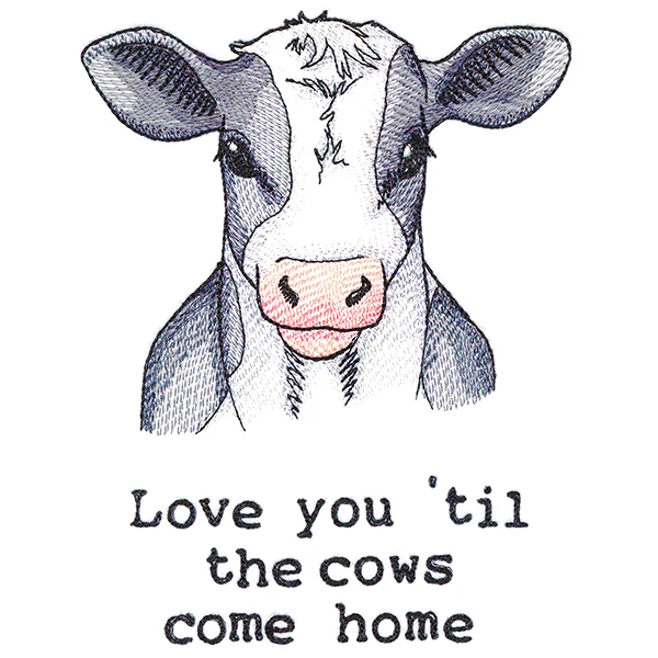 Love You 'Til The Cows Come Home - Image 3