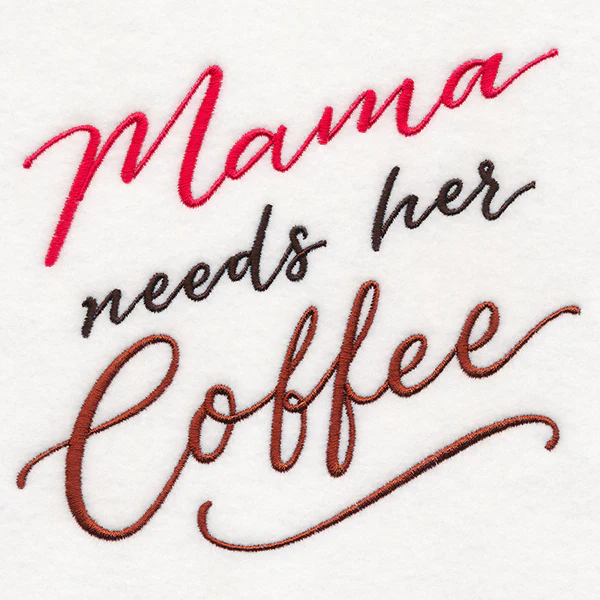 Mama Needs Her Coffee - Image 3