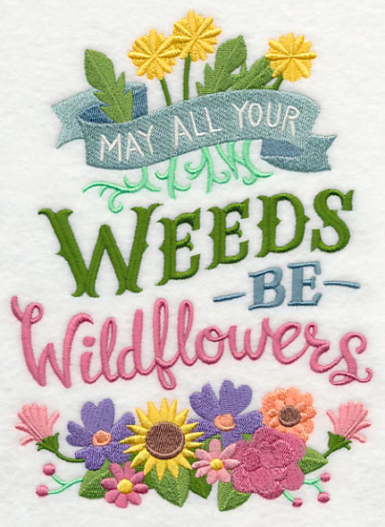 May All Your Weeds Be Wildflowers - Image 2