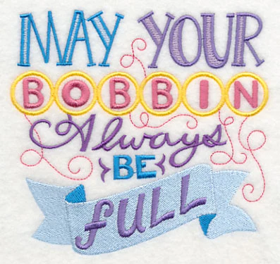 May Your Bobbin Always Be Full - Image 4