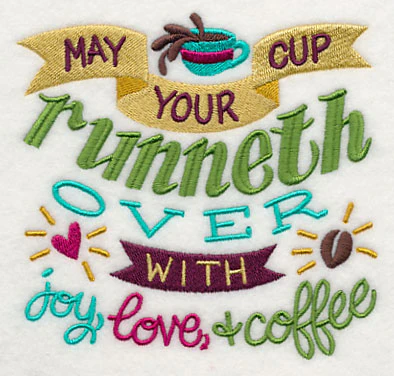 May Your Cup Runneth Over - Image 4