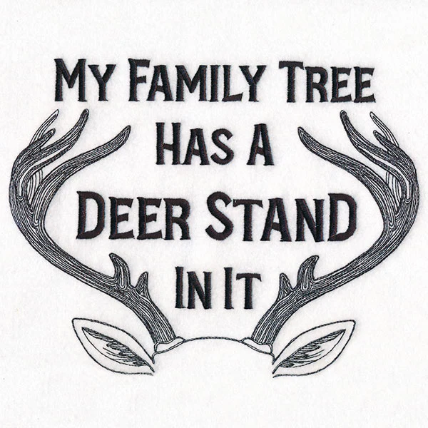 My Family Tree Has a Deer Stand In It