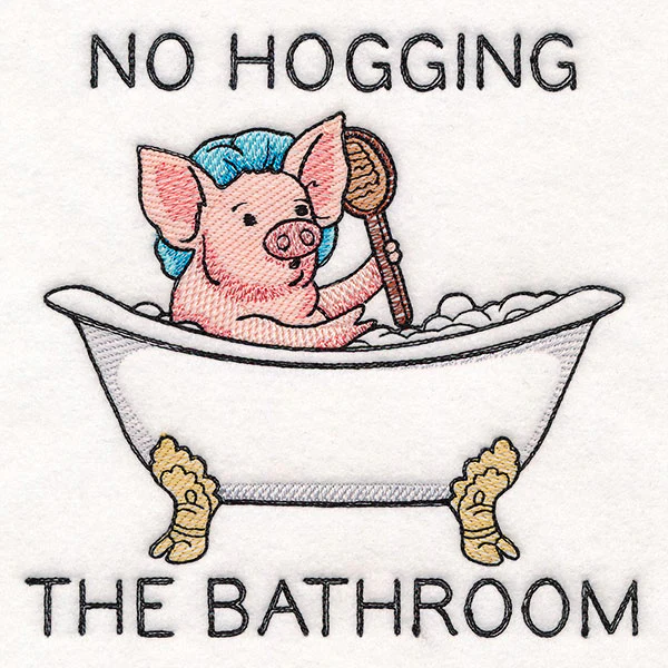 No Hogging the Bathroom - Image 4
