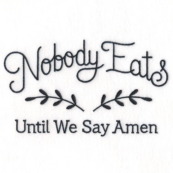 Nobody Eats Until We Say Amen - Image 4