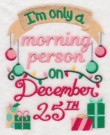 Only A Morning Person on December 25 - Image 4