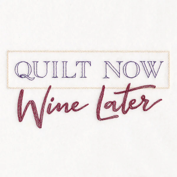 Quilt Now Wine Later - Image 4