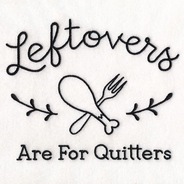 Saucy Kitchen Sayings - Leftovers Are For Quitters - Image 3