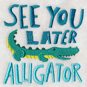 See You Later Alligator - Image 5