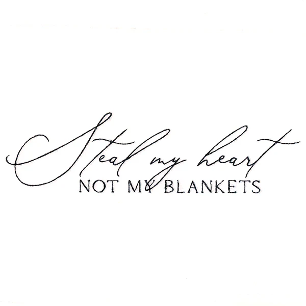 Steal My Heart, Not My Blankets - Image 5