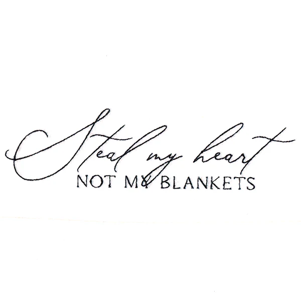 Steal My Heart, Not My Blankets - Image 7