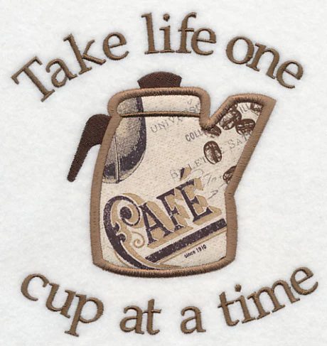 Take Life One Cup at a Time (Applique) - Image 2