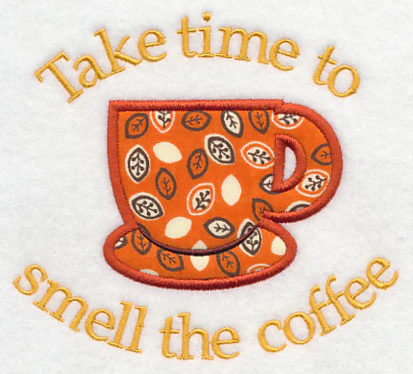 Take Time to Smell the Coffee (Applique) - Image 3