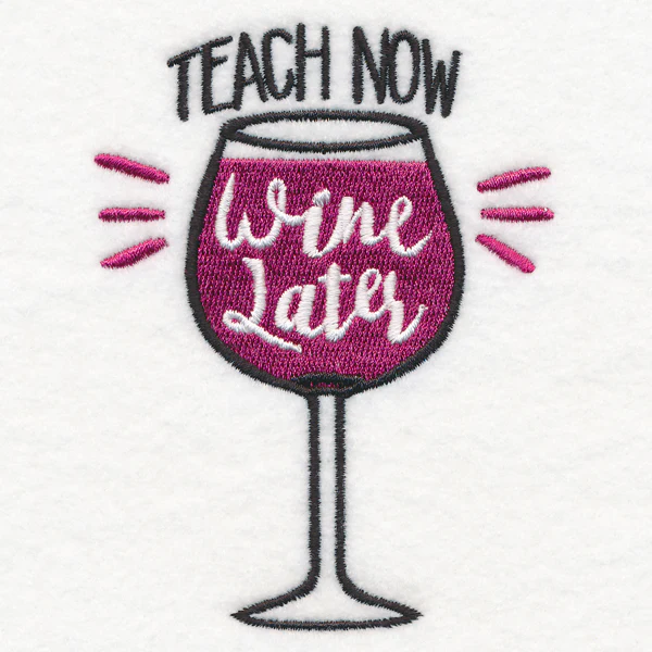 Teach Now Wine Later - Image 4