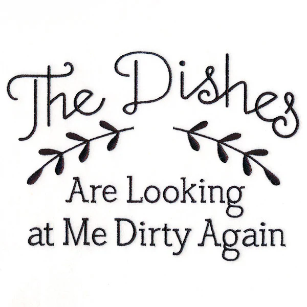 The Dishes Are Looking at Me Dirty Again - Image 3