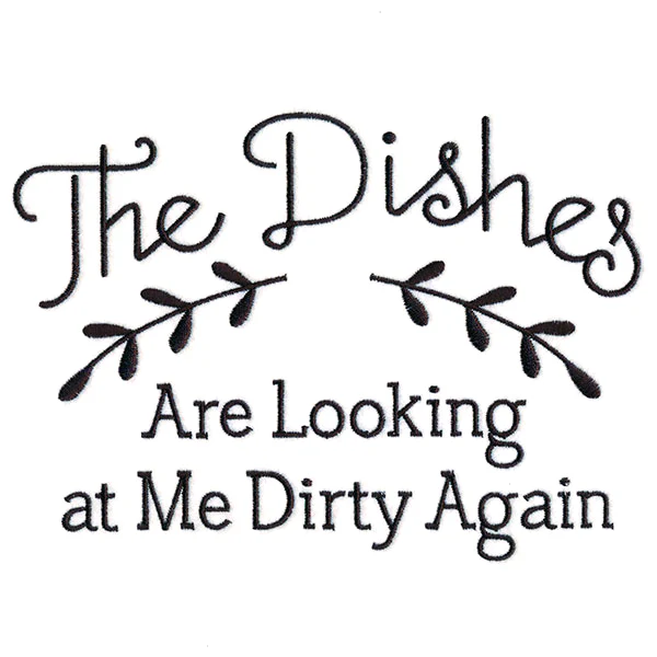 The Dishes Are Looking at Me Dirty Again - Image 4